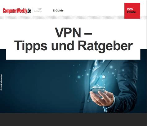 VPN: News, Ratgeber und Tipps 